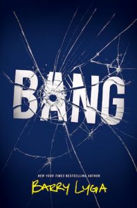 Cover of Bang by Barry Lyga; bullet hole in letter "A"