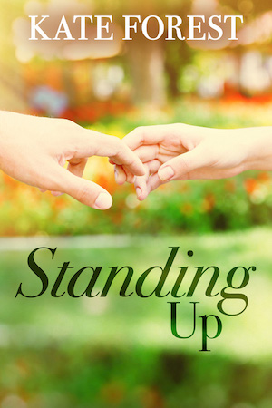 Cover of Standing Up by Kate Forest; two hands touching